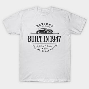 1947 Retired Parts Retirement Birthday T-Shirt